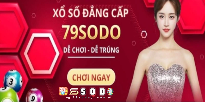 Tổng quan về xổ số 79Sodo